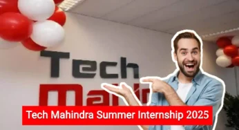 Tech Mahindra Summer Internship 2025 : টেক মাহিন্দ্রা ইন্টার্নশিপ নিচ্ছে, দেখুন বিস্তারিত